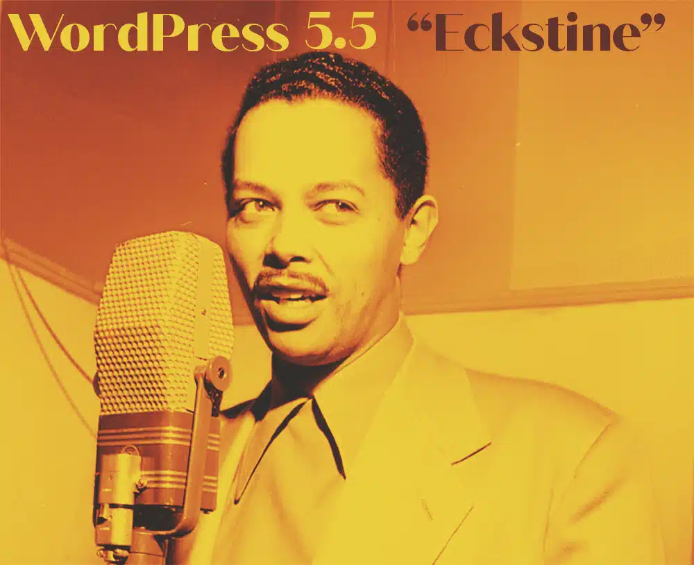 WordPress 5.5 ‘Eckstine’